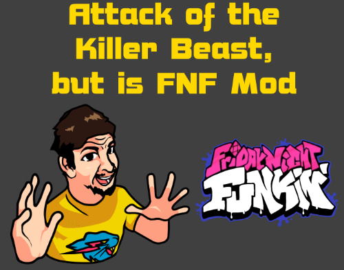 Friday Night Funkin: Attack of the Killer Beast, but is FNF Mod