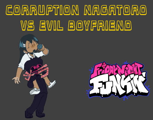 Friday Night Funkin: Corruption Nagatoro vs Evil Boyfriend Mod