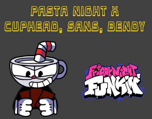 Friday Night Funkin: Pasta Night x Cuphead, Sans, Bendy Mod