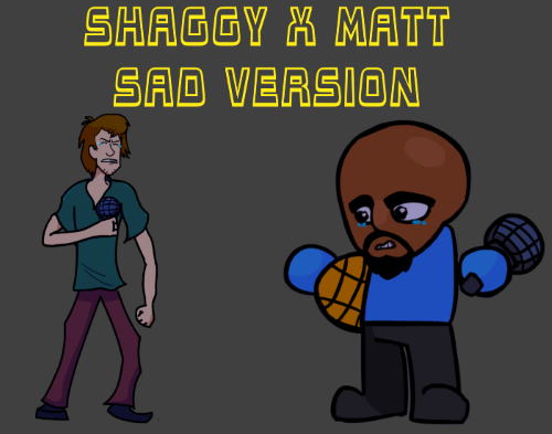 Friday Night Funkin: Shaggy x Matt Sad Version Mod