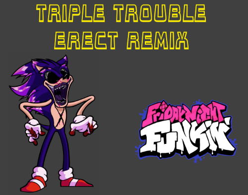Friday Night Funkin: Triple Trouble ERECT REMIX Mod
