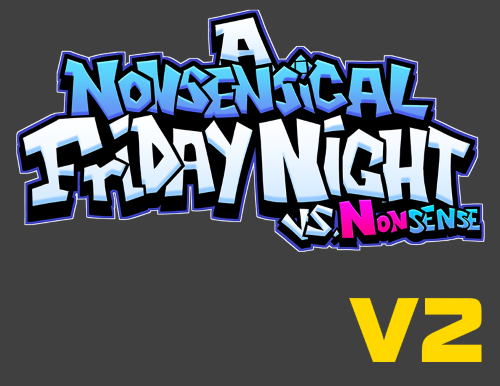 Friday Night Funkin VS Nonsense v2: A Nonsensical Friday Night Mod